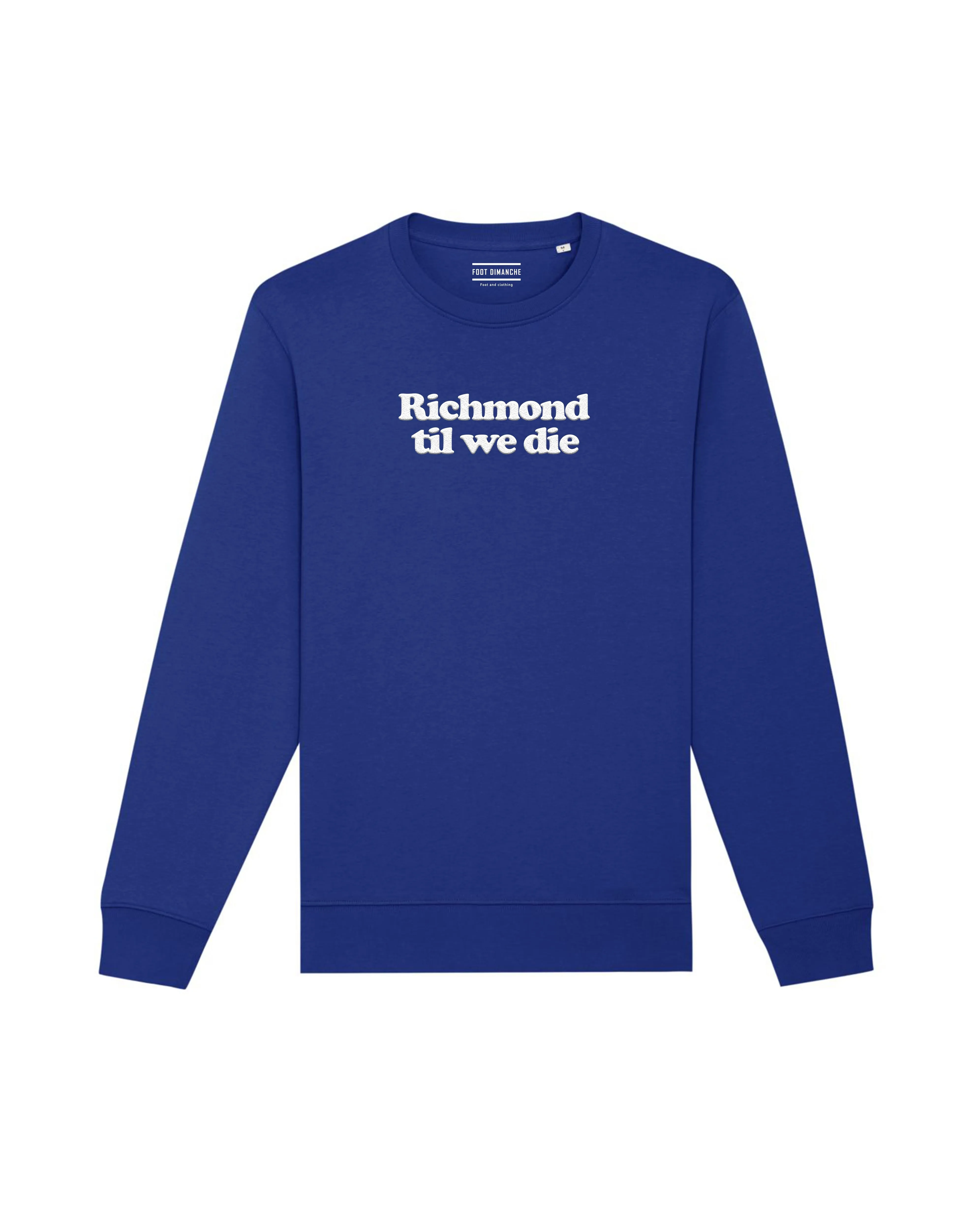 Sweat Richmond til we die brodé